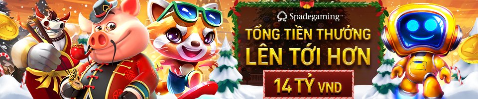 GIẢI ĐẤU SLOT SPADEGAMING - TỔNG TIỀN THƯỞNG LÊN TỚI HƠN 14 TỶ VND